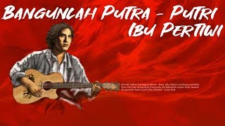 iwan fals - bangunlah putra-putri ibu pertiwi (live)