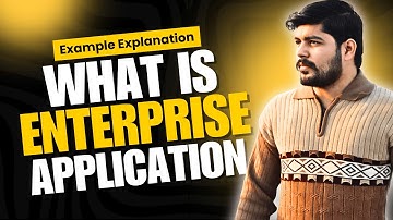 What is Enterprise Application: Example Explanation