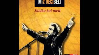 Mi2-Sladka kot med (Decibeli-2.CD)