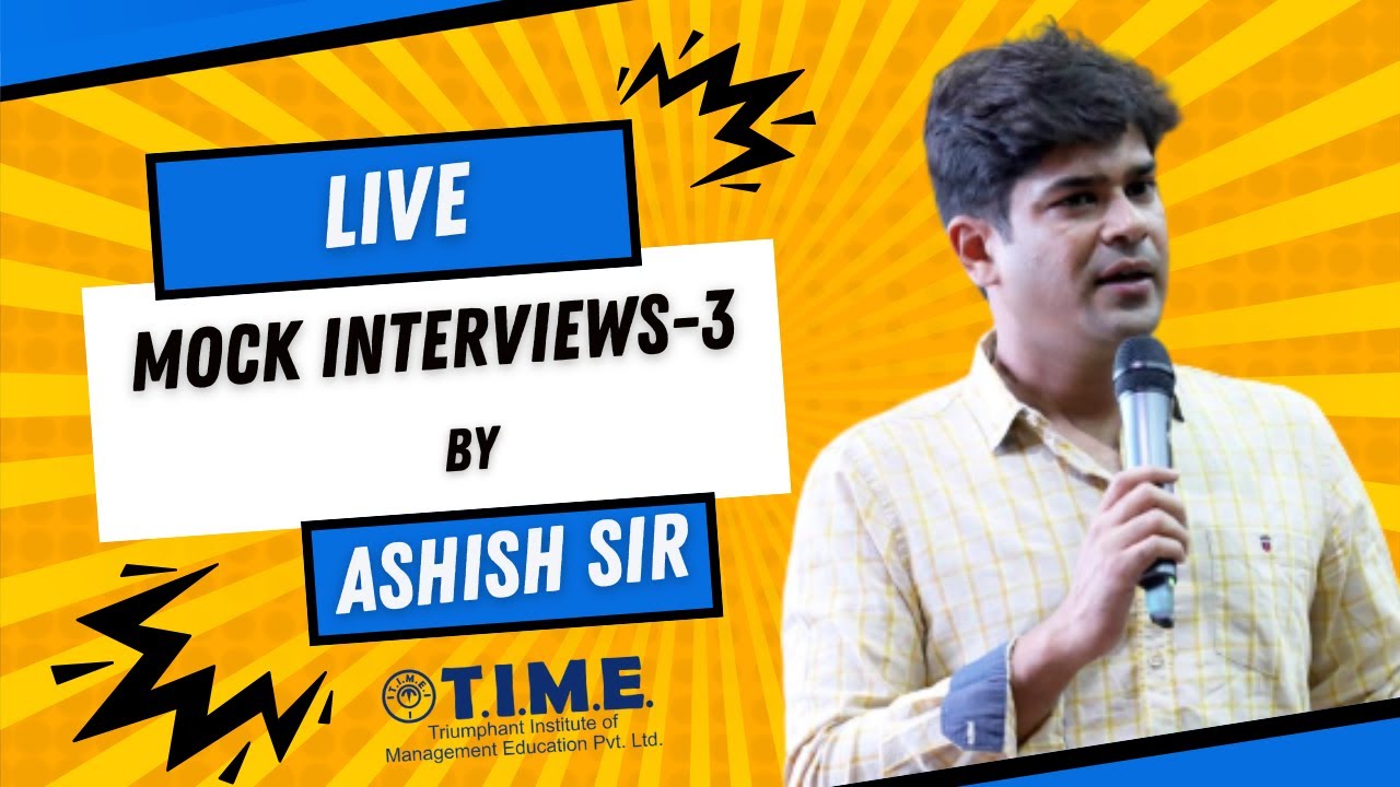 🎯 LIVE Mock Interviews (3rd) by Ashish Sir | CAT/MBA & B-School Interview Prep