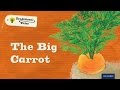 Story time: The Big Carrot | Oxford Owl