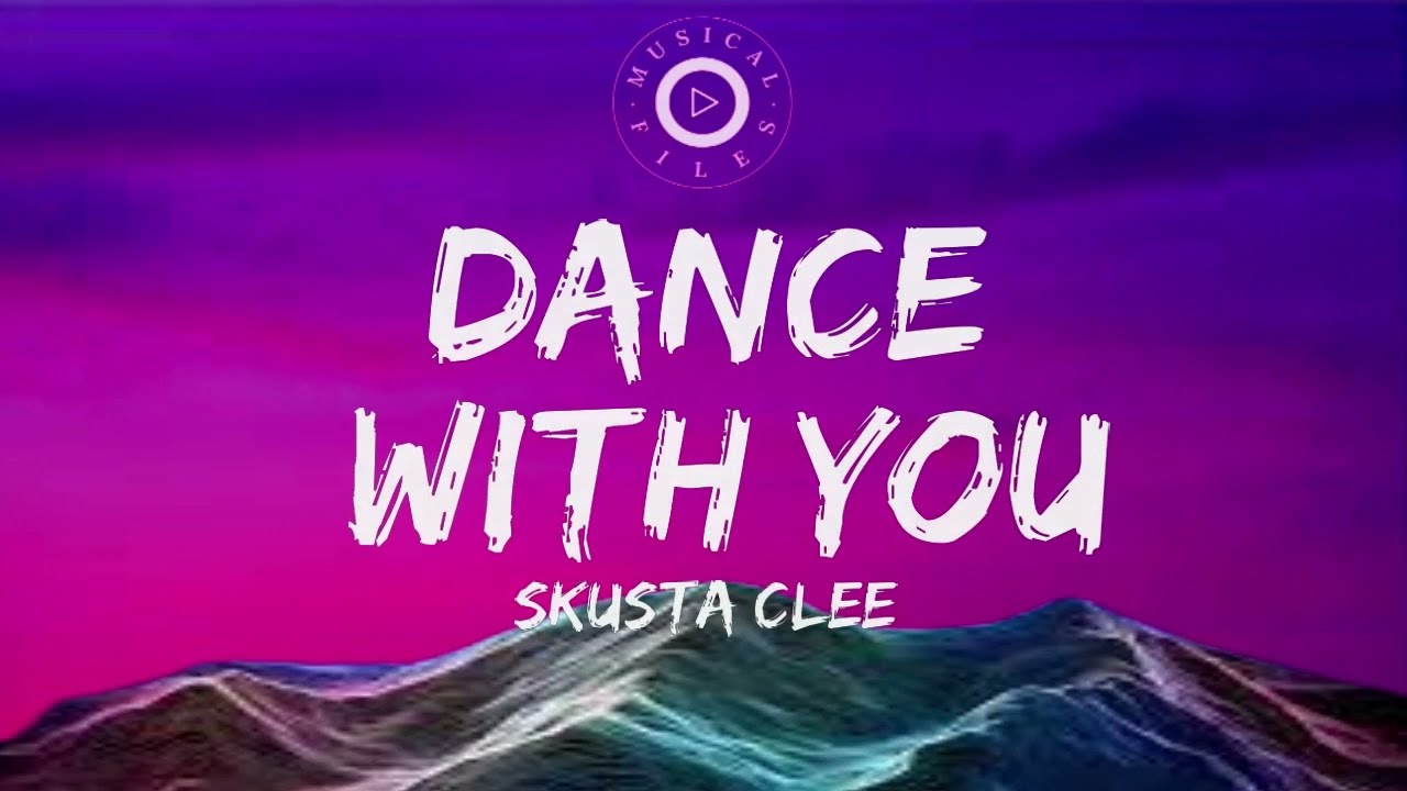 Dance With You Lyrics Video -  Skusta Clee