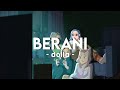 Dolla  berani lyrics eng sub