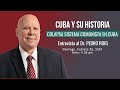 Cuba y su historia  colapsa sistema comunista en cuba invitado dr pedro roig