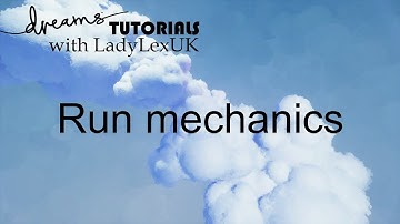 Dreams PS4 Tutorial: Run mechanics
