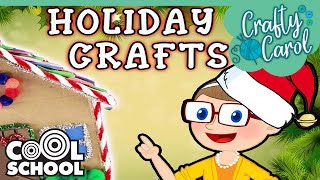 🎁 Best Holiday Crafts For Kids Compilation ☃️ DIY Arts and Crafts w/ Crafty Carol | Cool School