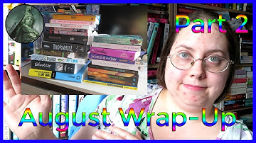 August 2020 Reading Wrap-Up Part 2