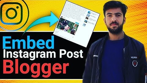 how to embed instagram post on blogger in 2022 || Blogger post