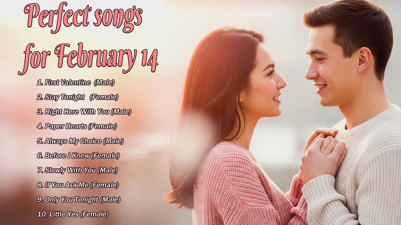 Valentine's Day 2026 Love Song List 🌹💝 |  Perfect songs for February 14