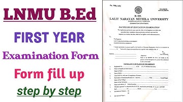 Lnmu B.Ed 1st year examination form fill up 2022