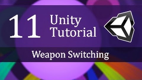 11th. Unity Tutorial, Weapon Switching - Create a Survival Game
