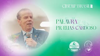 CIBEMP Brasil 2023: Pr. Elias Cardoso | ADPerus