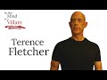 In The Mind Of A Villain - Terence Fletcher from Whiplash