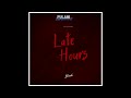 A2 Di Fulani Late Hours Official Music Audio