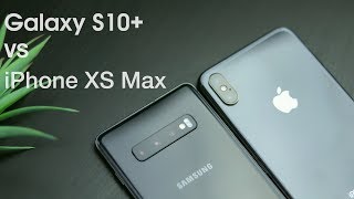 Galaxy S10+ vs iPhone XS Max: InDepth Comparison & Review