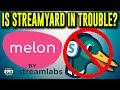 Is Streamyard in Trouble? Streamlabs Melon has arrived!