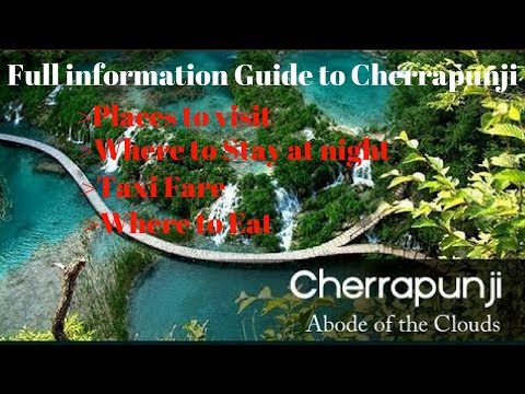 cherrapunji-||-a-full-information-guide-to-cherrapunji,-shillong-||-where-to-stay,-taxi-cost,-food.