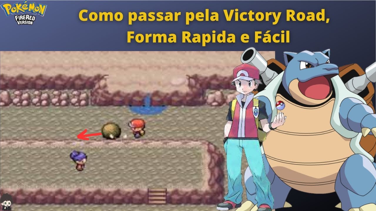 Pokémon FireRed #18 - Passando a Victory Road e chegando na Liga Pokémon! 