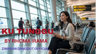 Download Lagu Ku Tunggu– Rhoma Irama | Versi Zimraan Dangdut Official | Lagu Dangdut Legendaris MP3 Download Lagu Ku Tunggu– Rhoma Irama | Versi Zimraan Dangdut Official | Lagu Dangdut Legendaris MP3