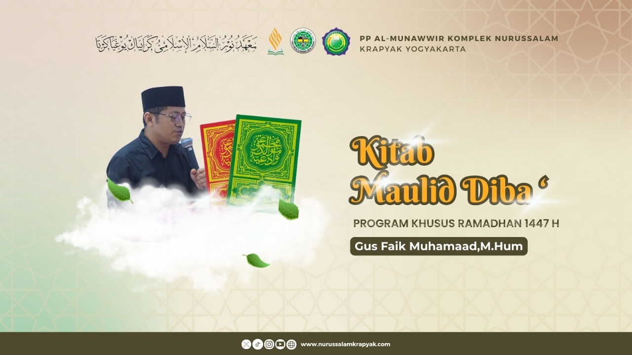 Pengajian Kitab Maulid Diba #1 - Gus Faik Muhammad, S.Th.I, M.Hum. - Nurussalam Krapyak