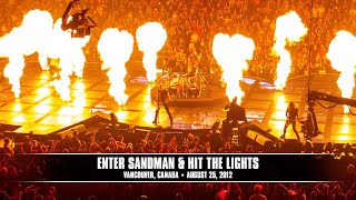 Metallica: Enter Sandman \u0026 Hit the Lights (Vancouver, Canada - August 25, 2012)