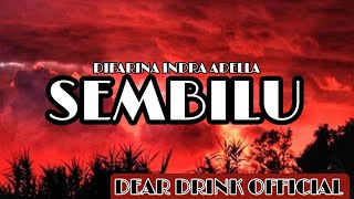 SEMBILU ~ DIFARINA INDRA ADELLA (LIRIK LAGU)