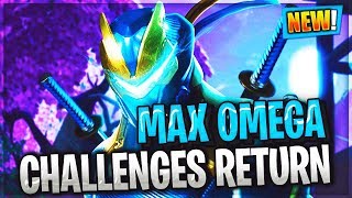 Max Omega Challenges In Fortnite Returning...