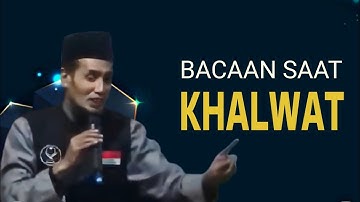 KH. MUKHLASON ROSYID 🛑 BACAAN SAAT KHALWAT