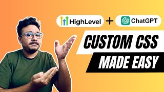 GoHighLevel Custom CSS Made Easy Using ChatGPT