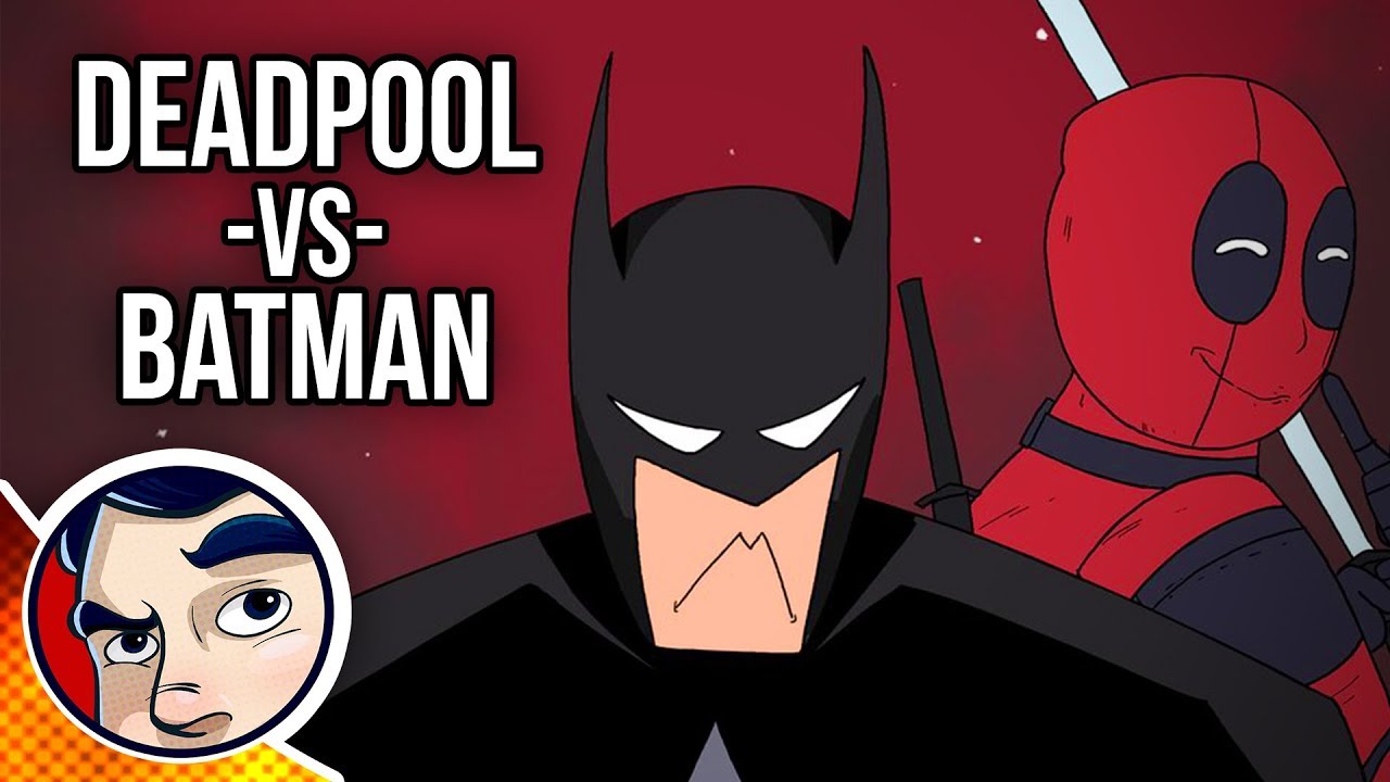 Batman Vs Deadpool | Comicstorian - YouTube