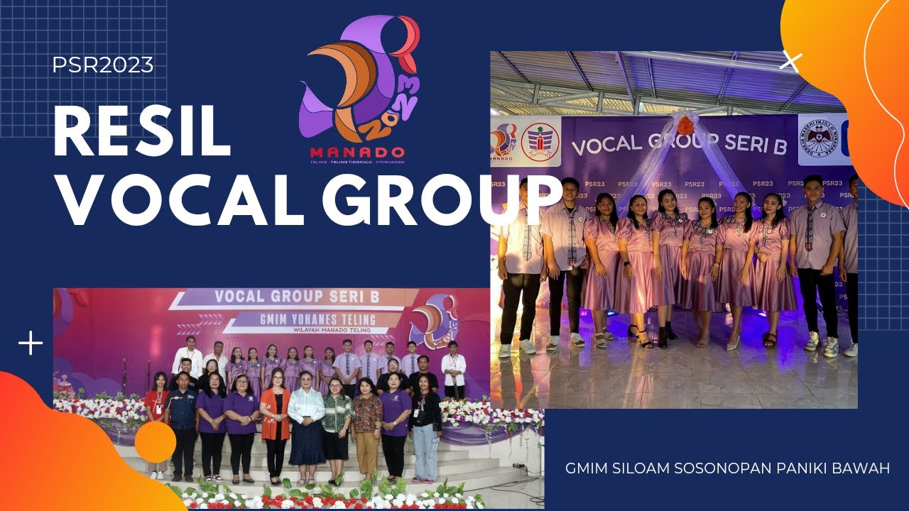 RESIL VOCAL GROUP - GOLD CHAMPION OF SERIE B - PSR2023 - GMIM SILOAM SOSONOPAN