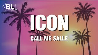 Call Me Salle - Icon (Lyrics)