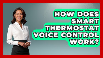 How Does Smart Thermostat Voice Control Work? - The Hardware Hub