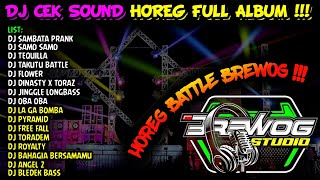 DJ CEK SOUND HOREG GLER FULL ALBUM TERBARU 2024 / DJ BREWOG AUDIO ANDALAN MEMED BASS BATTLE PRANK