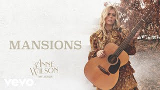 Anne Wilson - Mansions (Official Audio) chords