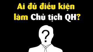 Ai đủ điều kiện thay ông Vương Đình Huệ?