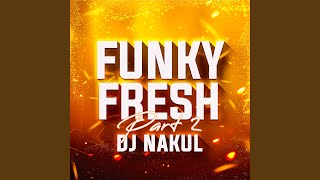 FUNKY FRESH, Pt. 2 (Remix)