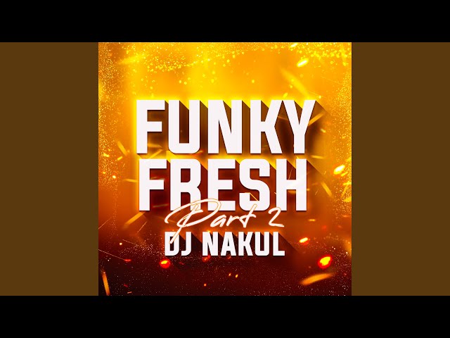 FUNKY FRESH, Pt. 2 (Remix) class=