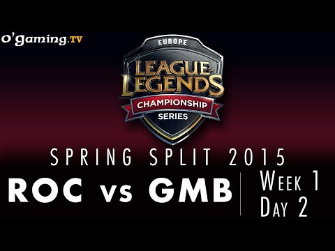 LCS EU Spring 2015 - W1D2 - ROC vs GMB