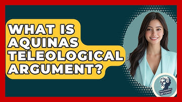 What Is Aquinas Teleological Argument? - Philosophy Beyond