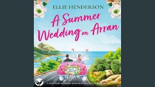 Chapter 75 - A Summer Wedding on Arran