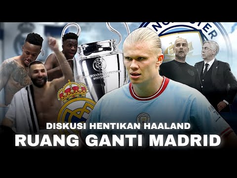 “Semua Bicarakan Haaland Di Ruang Ganti Madrid, …” Drama Panas Real Madrid vs Manchester City di UCL