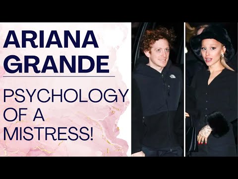 Ariana Grande: Psychology Of A Mistress, Homewrecker x Side Chick! | Shallon Lester
