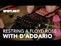 How to Restring a Floyd Rose Guitar | with D'Addario