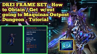 Cabal Mobile PH - DREI FRAME SET [How to Obtain / Get w/out going to Maquinas Outpost DG] Tutorial