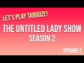 WE&#39;RE BACK!!! Season 2: The Untitled Lady Show