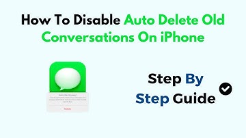 How To Disable Auto Delete Old Conversations On iPhone