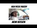 New Patek Parody - MOM VERSION