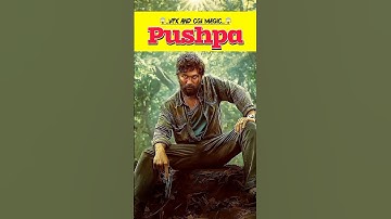 "The Magic of VFX and CGI in Pushpa"..😱😱#shorts #ytshorts #pushpa