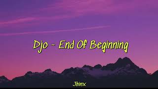 Djo-End Of Beginning (Lyrics)